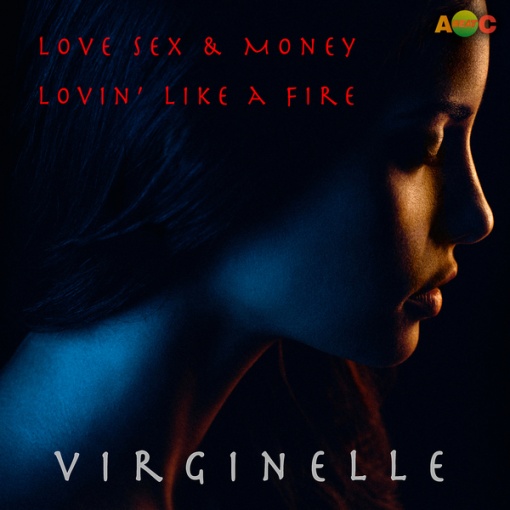LOVE SEX AND MONEY / LOVIN’ LIKE A FIRE (Original ABEATC 12” master)