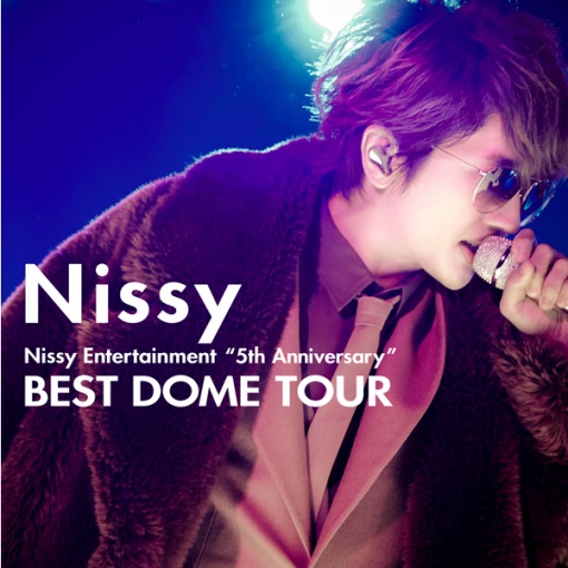 Nissy Entertainment ”5th Anniversary” BEST DOME TOUR at TOKYO DOME 2019.4.25