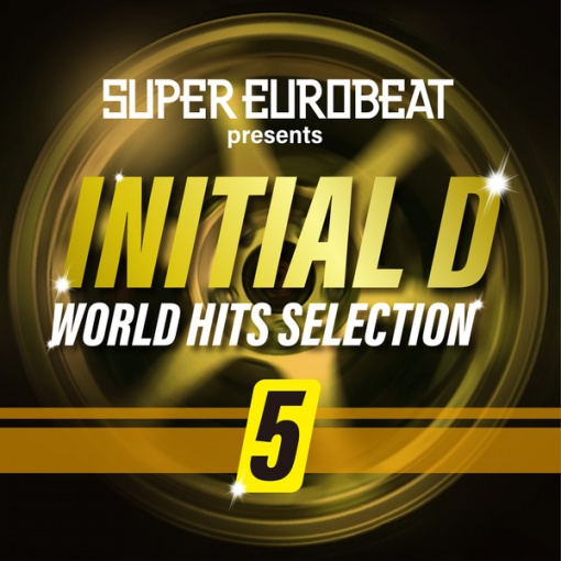 SUPER EUROBEAT presents INITIAL D WORLD HITS SELECTION 5