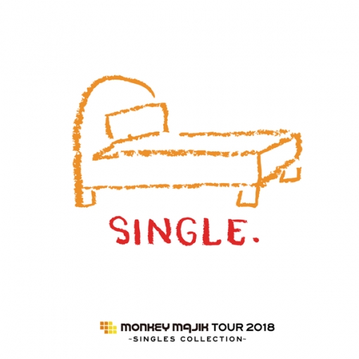 MONKEY MAJIK Tour 2018 -Singles Collection- SET LIST