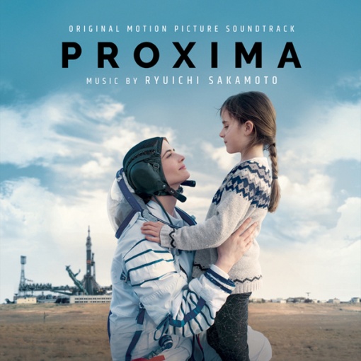 『約束の宇宙』（原題：Proxima）オリジナルサウンドトラック