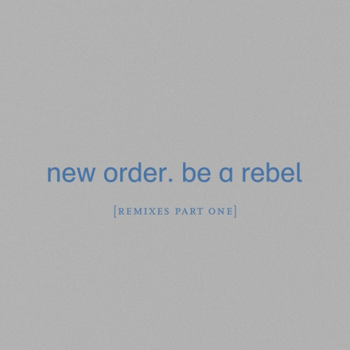 Be a Rebel [Remixes Pt 1]