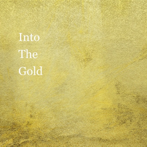 Into The Gold