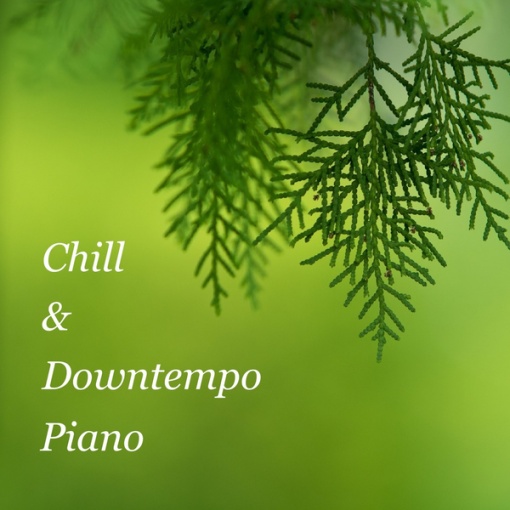 Chill&Downtempo Piano
