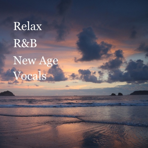 Relax R&B New Age Vocals