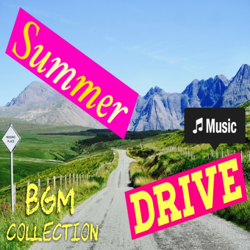 Summer Drive Music-BGM collection-