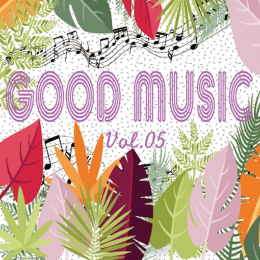GOOD MUSIC vol.05