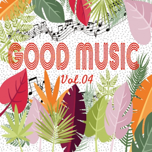 GOOD MUSIC vol.04