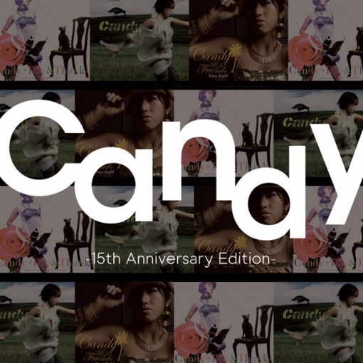 Candy Single Collection -15th Anniversary Edition-