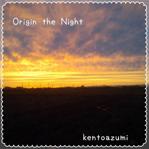 Origin the Night