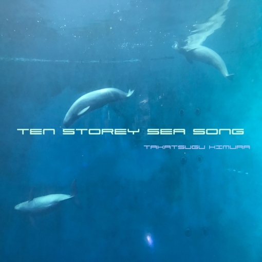 Ten Storey Sea Song