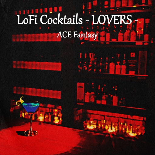 LoFi Cocktails - LOVERS -