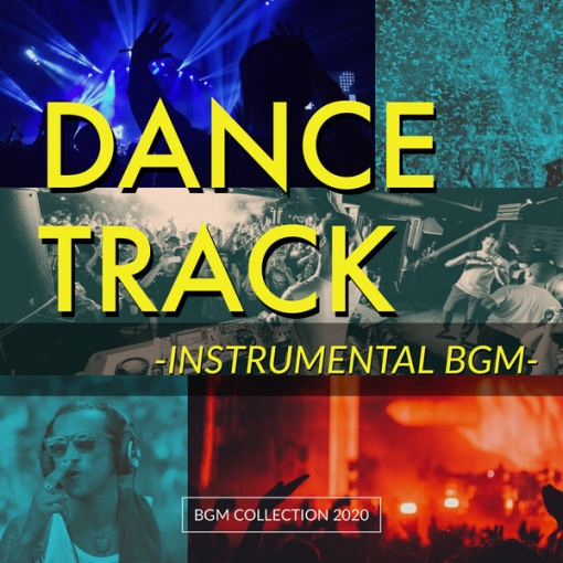 DANCE TRACK(instrumental BGM collection 2020)