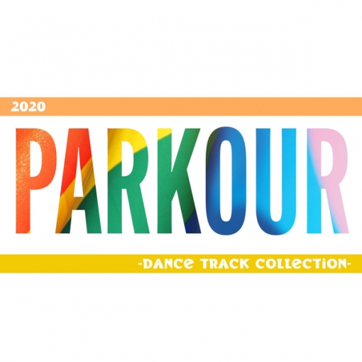 Parkour(Dance track collection 2020)