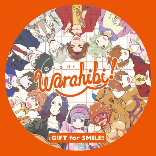 Warahibi!メインテーマ「GIFT for SMILE!」