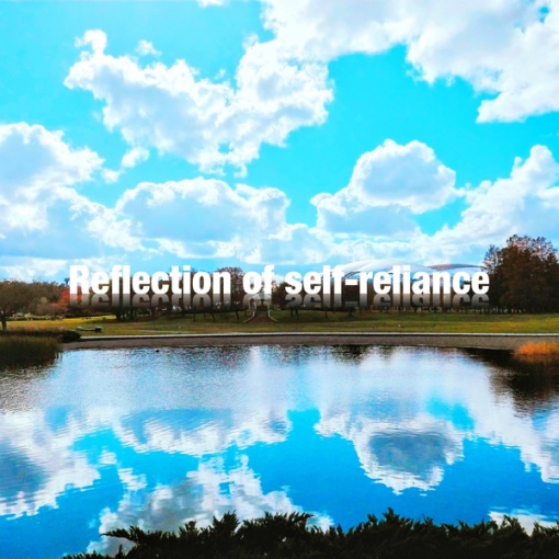 Reflection of self-reliance