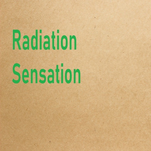 Radiation Sensation