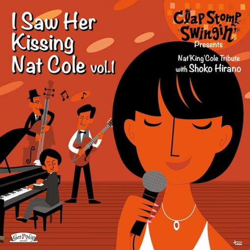 I Saw Her Kissing Nat Cole vol.1