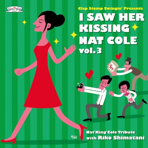 I Saw Her Kissing Nat Cole vol. 3
