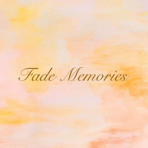 Fade Memories