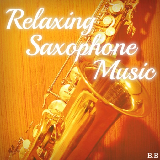 Relaxing Saxophone Music