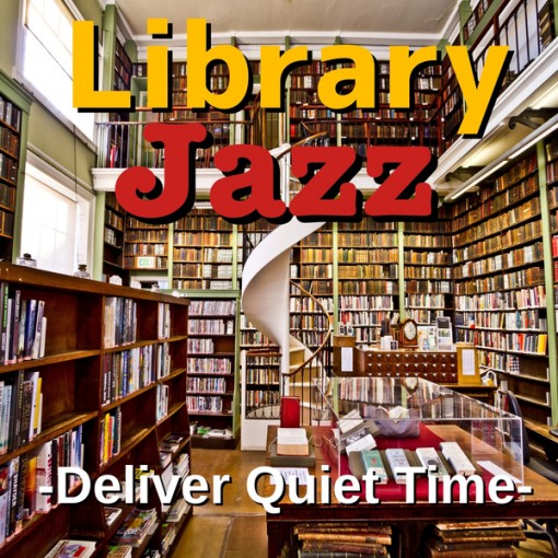Library Jazz -Deliver Quiet Time-