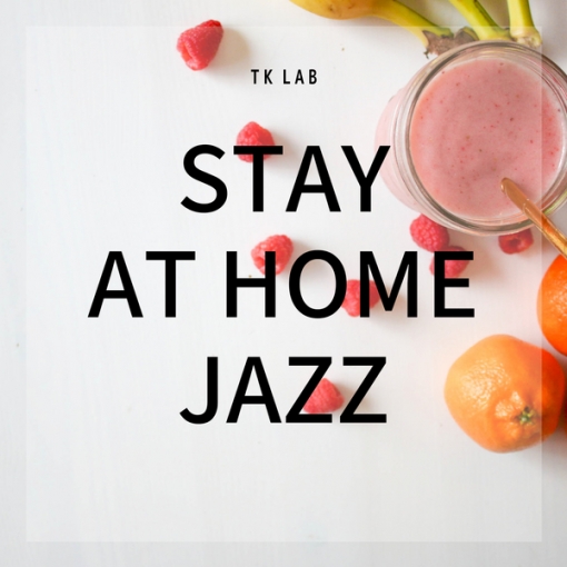 STAY AT HOME JAZZ
