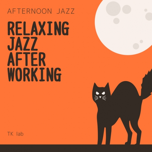 RELAXING JAZZ AFTER WORKING