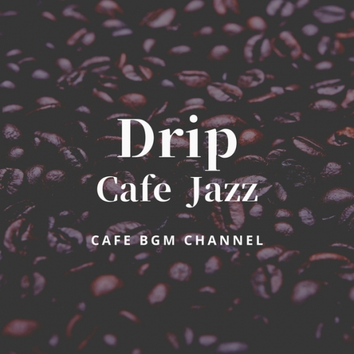 Drip Cafe Jazz