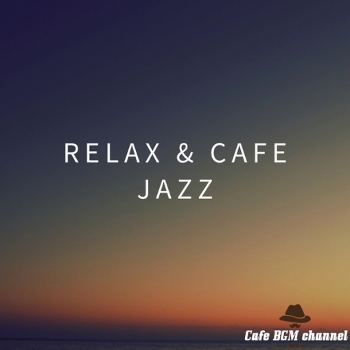RELAX & CAFE JAZZ