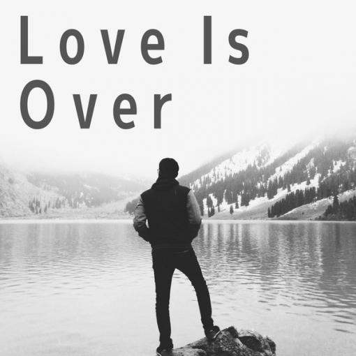 Love Is Over