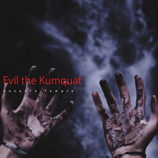 Evil the Kumquat