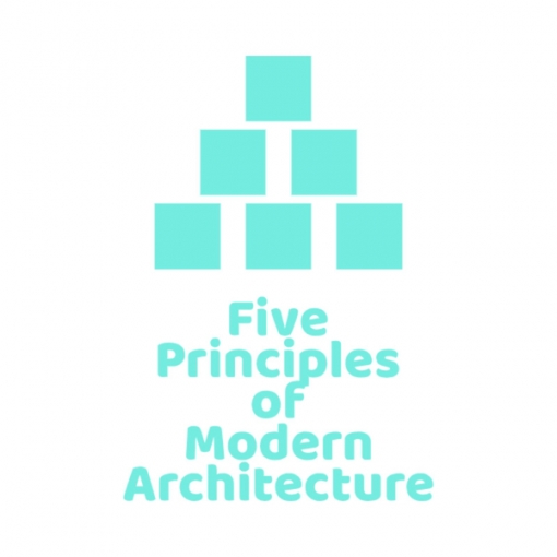 Five Principles of Modern Architecture