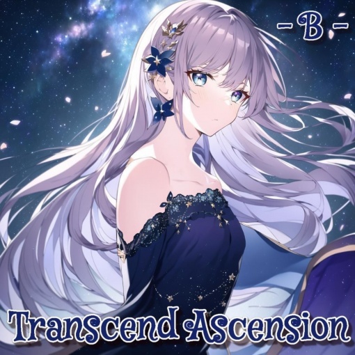 Transcend Ascension -B-