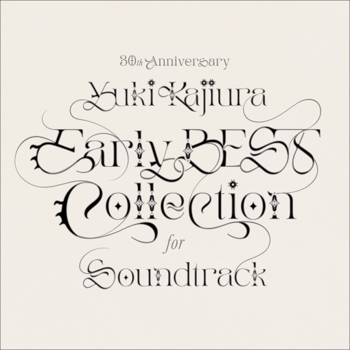 30th Anniversary Early BEST Collection for Soundtrack