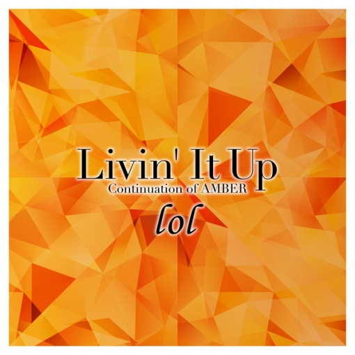 Livin’ It Up