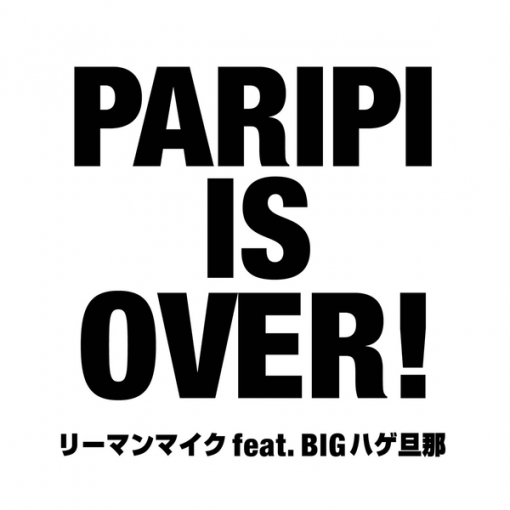 PARIPI IS OVER