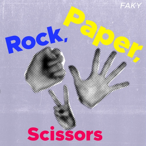 Rock， Paper， Scissors