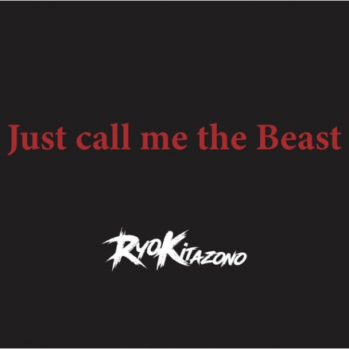 Just call me the Beast《off vocal》