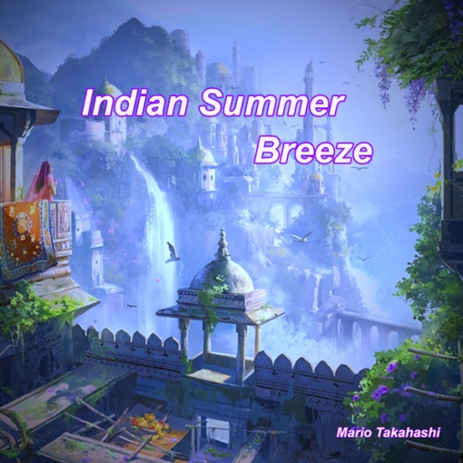 Indian Summer Breeze