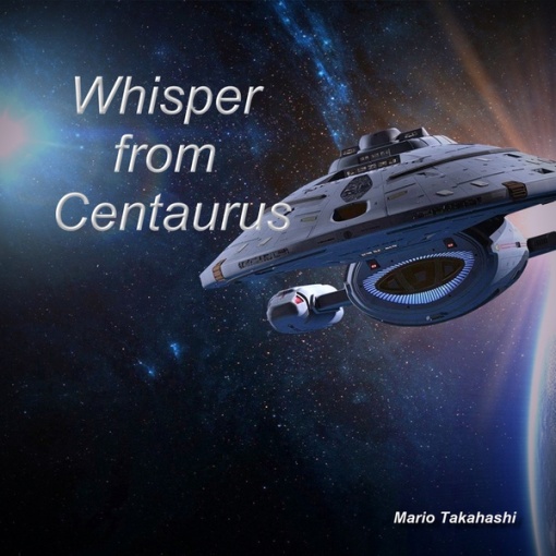 Whisper from Centaurus