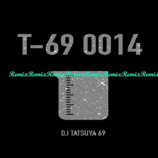T-69 0014(Tatsuya Uehara Remix)