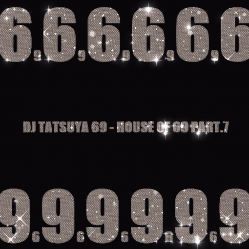 HOUSE OF 69 Pt.7