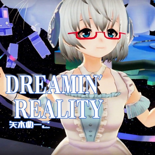 Dreamin’ Reality