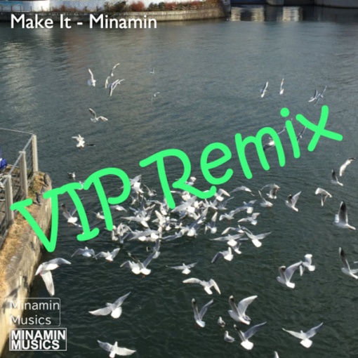 Make It(VIP Remix)