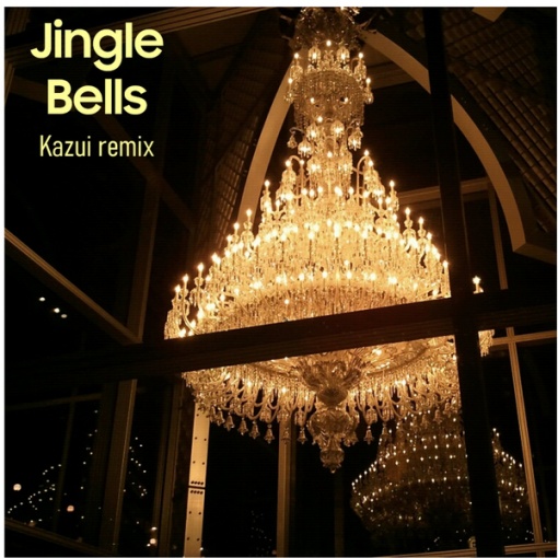 jingle bells(kazui remix)