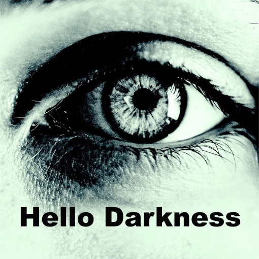 Hello Darkness