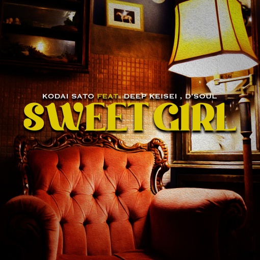 SWEET GIRL feat. DEEP KEISEI， D’soul