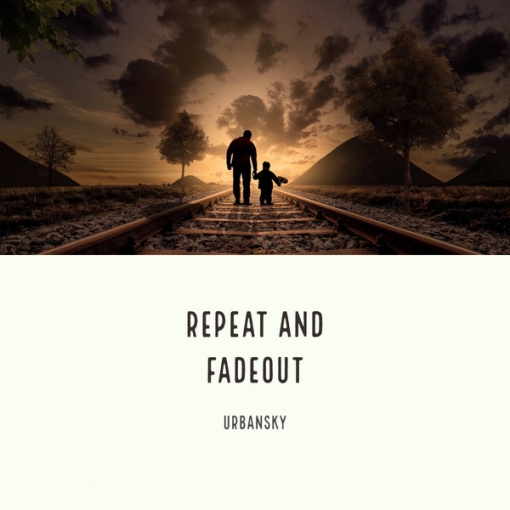 Repeat and fadeout