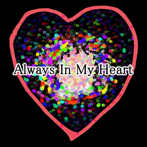 Always In My Heart